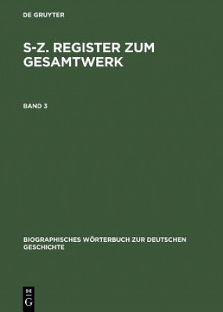 Kniha S-Z. Register Zum Gesamtwerk Karl Bosl