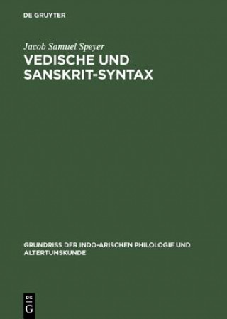 Kniha Vedische und Sanskrit-Syntax Jacob Samuel Speyer