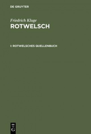 Βιβλίο Rotwelsch, I, Rotwelsches Quellenbuch Friedrich Kluge