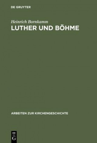 Kniha Luther und Boehme Heinrich Bornkamm