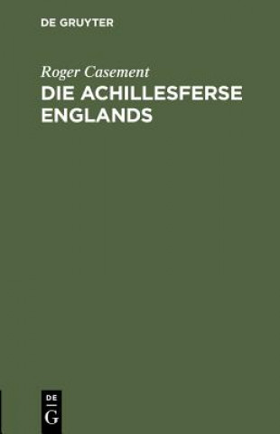 Kniha Achillesferse Englands Roger Casement