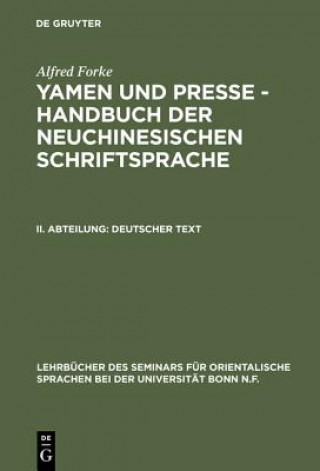 Knjiga Yamen und Presse - Handbuch der neuchinesischen Schriftsprache, II. Abteilung, Deutscher Text Alfred Forke