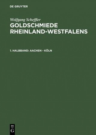 Knjiga Aachen - Koeln Wolfgang Scheffler