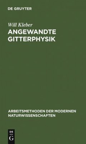 Könyv Angewandte Gitterphysik Will Kleber