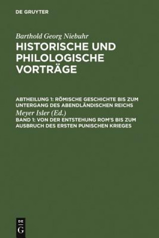 Kniha Von Der Entstehung Rom's Bis Zum Ausbruch Des Ersten Punischen Krieges Meyer Isler