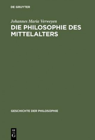 Libro Philosophie des Mittelalters Johannes Maria Verweyen