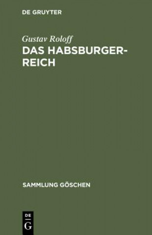 Buch Das Habsburger-Reich Gustav Roloff