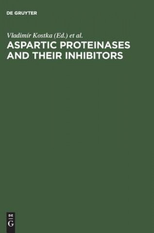 Könyv Aspartic Proteinases and Their Inhibitors Vladimír Kostka