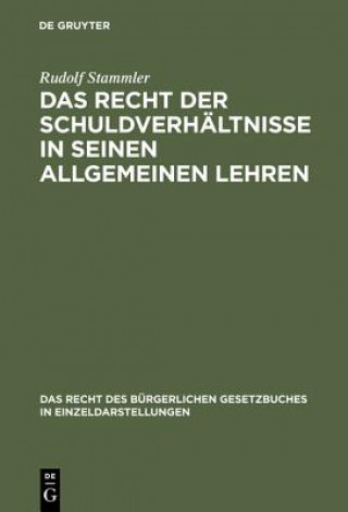 Książka Recht der Schuldverhaltnisse in seinen allgemeinen Lehren Rudolf Stammler