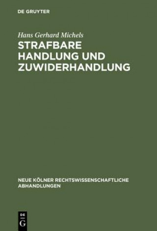 Kniha Strafbare Handlung und Zuwiderhandlung Hans Gerhard Michels