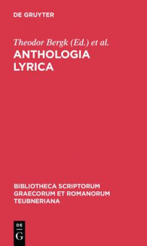 Könyv Anthologia Lyrica Theodor Bergk