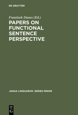 Knjiga Papers on functional sentence perspective František Daneš
