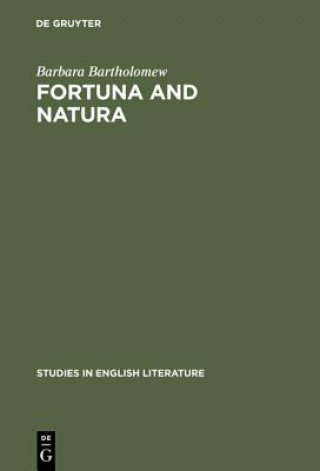 Könyv Fortuna and natura Barbara Bartholomew