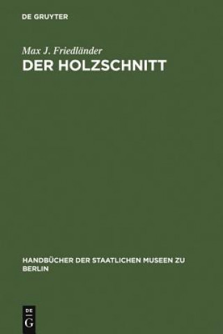 Kniha Holzschnitt Max J. Friedländer