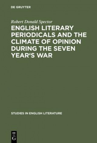 Βιβλίο English literary periodicals and the climate of opinion during the Seven Year's War Robert Donald Spector