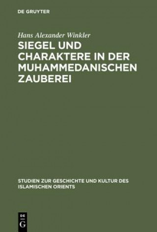 Książka Siegel und Charaktere in der muhammedanischen Zauberei Hans Alexander Winkler