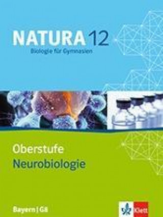 Livre Natura - Biologie für Gymnasien Ausgabe für Bayern / G8 / Neurobiologie (5er-Paket) 12. Schuljahr 