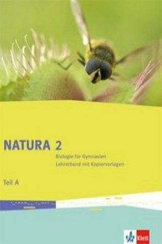 Kniha Natura Biologie 2. Lehrerband mit CD-ROM Teil A. 7.-10. Schuljahr. Ausgabe für Bremen, Brandenburg, Hessen, Saarland und Schleswig-Holstein 