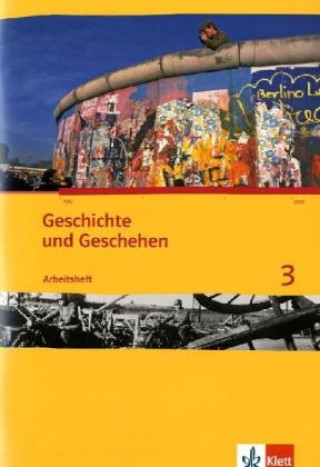 Kniha Geschichte und Geschehen. Arbeitsheft 3. Ausgabe für Nordrhein-Westfalen Michael Sauer