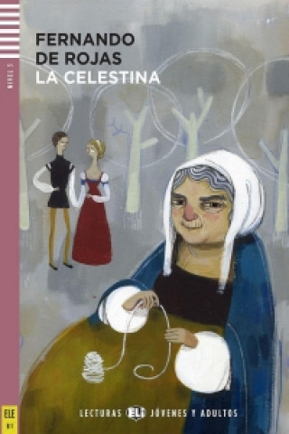 Carte La Celestina, m. Audio-CD Fernando de Rojas