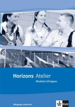 Carte Horizons Atelier. Bilinguale Module. Oberstufe 