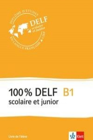 Книга 100 % DELF B1 scolaire et junior Martina Angele