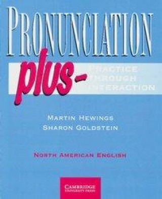 Könyv Pronunciation plus - Practice through Interaction. Students Book Martin Hewings