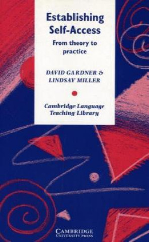 Kniha Establishing Self-Access: From Theory to Practice Michael Gardner