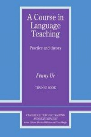 Buch A Course in Language Teaching Trainee Penny Ur