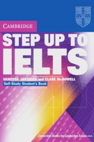 Carte Step Up To IELTS. Self Study Student's Book Vanessa Jakemann