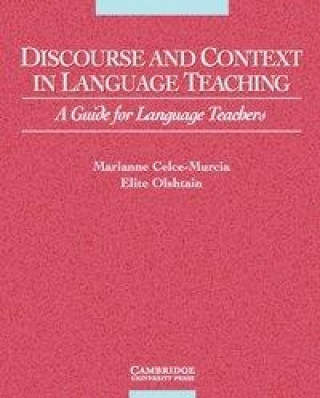 Kniha Discourse and Context in Language Teaching Marianne Celce-Murcial