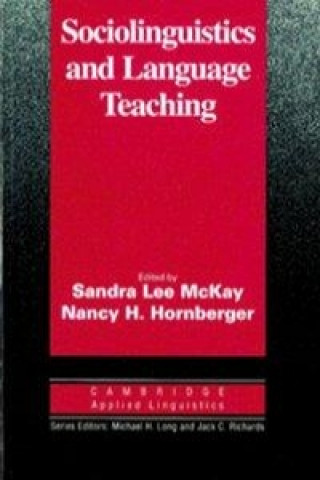 Kniha Sociolinguistics and Language Teaching Sandra L. McKay