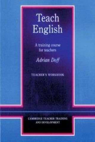 Książka Teach English. A training course for teachers Adrian Doff