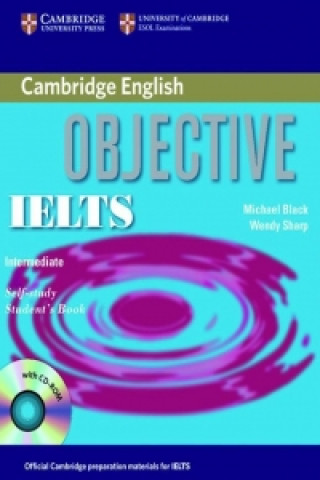 Könyv Objective IELTS - Intermediate. Student's Book with answers and CD-ROM Michael Black