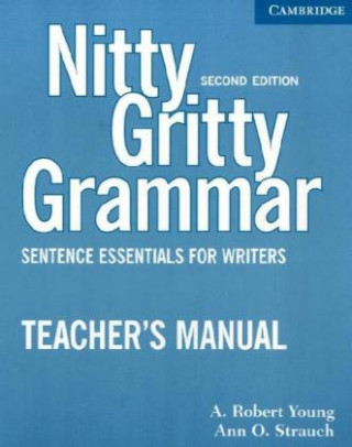 Könyv Nitty Gritty Grammar. High Beginning to Low Intermediate. Instructor's Manual Ann O. Strauch