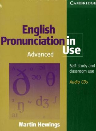 Hanganyagok English Pronunciation in Use. Advanced. 4 Audio-CDs Martin Hewings