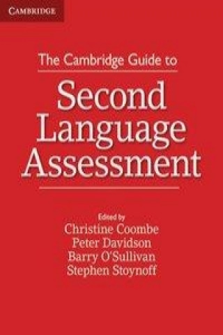 Kniha Cambridge Guide to Second Language Assessment Christine Coombe