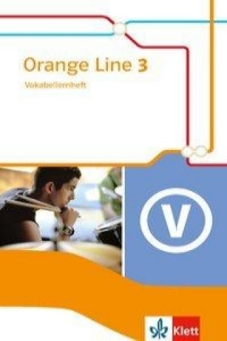 Carte Orange Line 3. Vokabeltraining aktiv. Klasse 7. Ausgabe 2014 Frank Haß