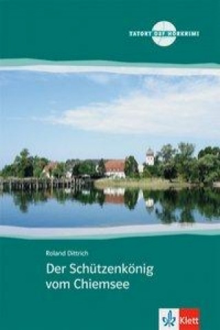Книга Der Schutzenkonig vom Chiemsee - Book + CD Roland Dittrich