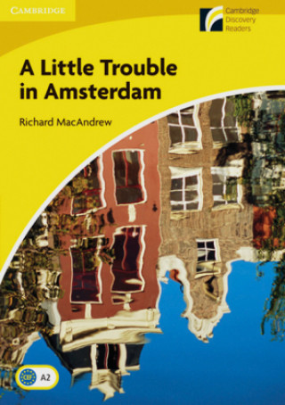 Kniha A Little Trouble in Amsterdam Richard MacAndrew