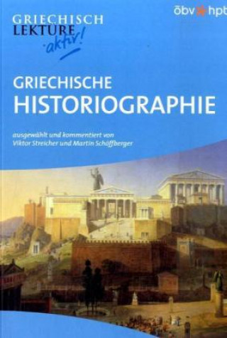 Kniha Griechische Historiographie Viktor Streicher