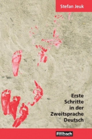 Kniha Erste Schritte in der Zweitsprache Deutsch Stefan Jeuk