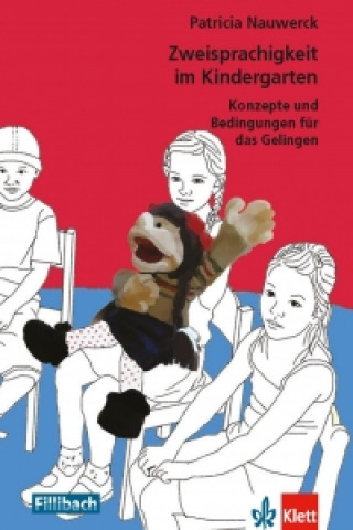 Kniha Zweisprachigkeit im Kindergarten Patricia Nauwerck