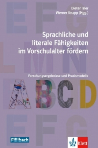 Kniha Sprachliche und literale Fähigkeiten im Vorschulalter fördern Dieter Isler