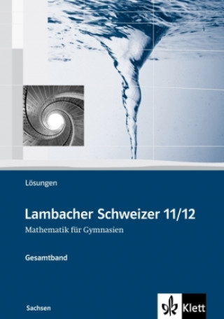 Книга Lambacher Schweizer. Oberstufe. Lösungen. Sachsen August Schmid