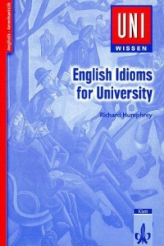 Buch English Idioms for University Richard Humphrey