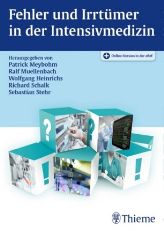 Kniha Fehler und Irrtümer in der Intensivmedizin Patrick Meybohm