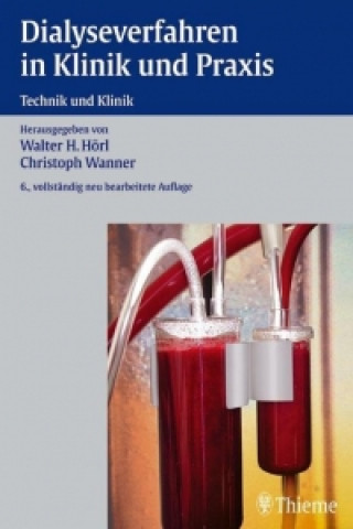 Könyv Dialyseverfahren in Klinik und Praxis Walter H. Hörl