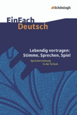 Videoclip Lebendig vortragen. DVD - EinFach Deutsch Unterrichtsmodelle Cornelia Schönwald