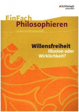 Könyv Willensfreiheit Ilona Ruschmeier-Krause